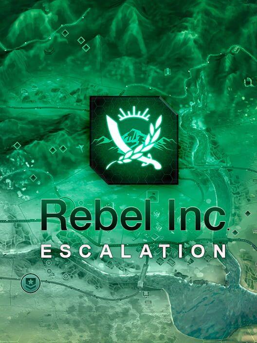 Rebel Inc: Escalation レーベル・インク：エスカレーション
