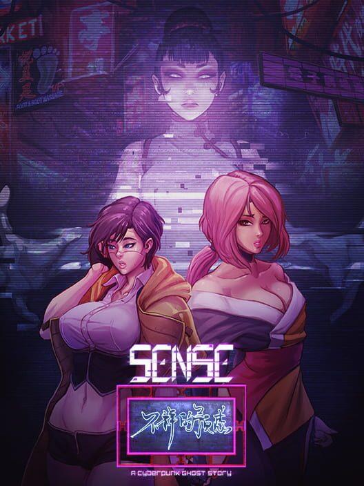 Sense - A Cyberpunk Ghost Story