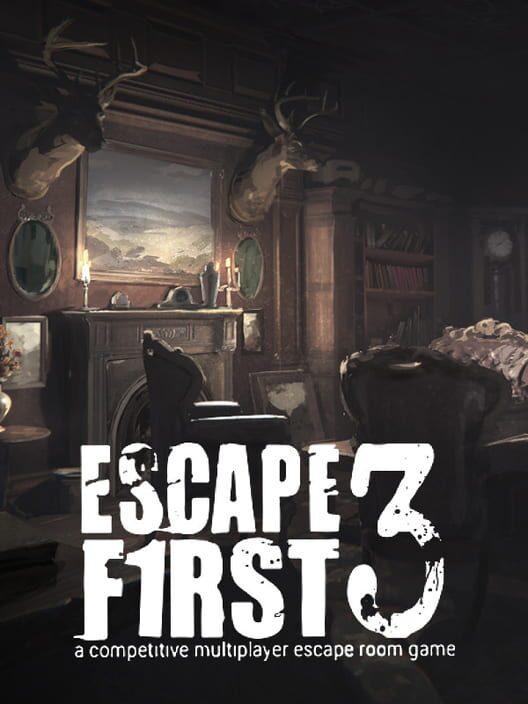 Escape First 3