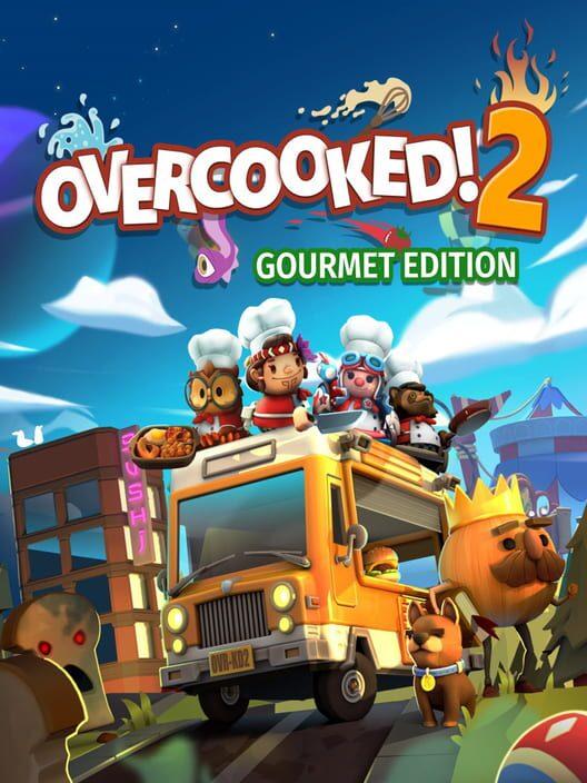 Overcooked! 2 - Gourmet Edition