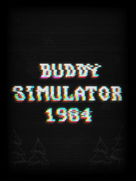 好友模拟器 1984 (Buddy Simulator 1984)