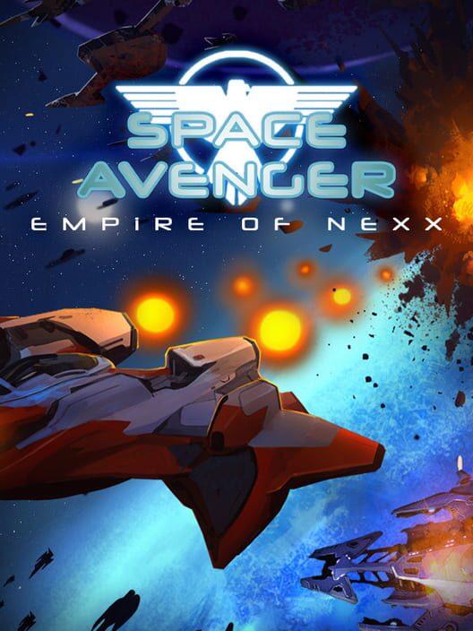 Space Avenger – Empire of Nexx
