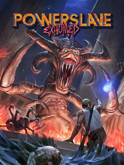 PowerSlave Exhumed