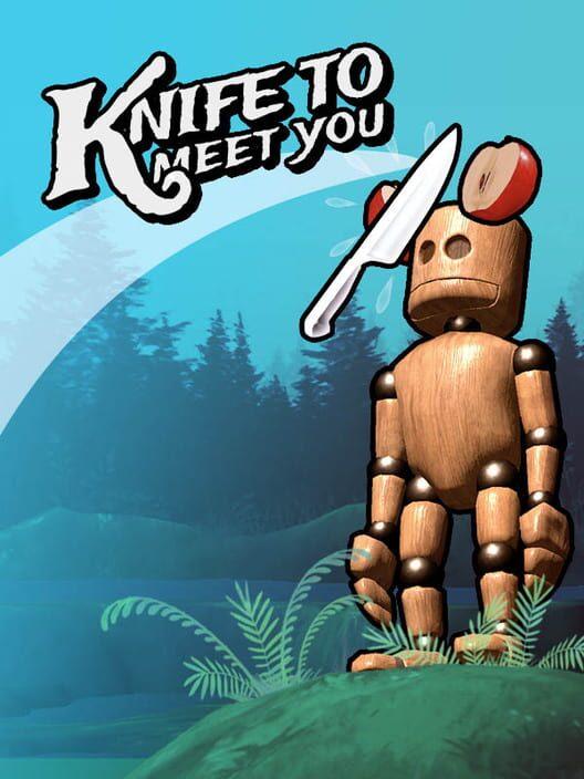 Knife To Meet You