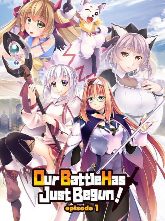 俺たちの戦いはこれからだ！ Episode 1