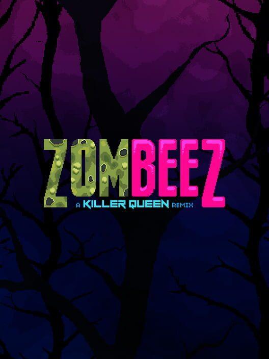 Zombeez: A Killer Queen Remix