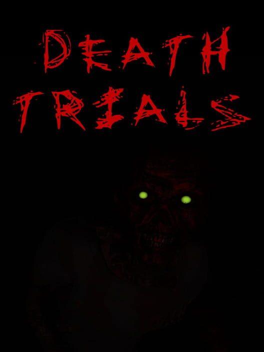 Death Trials (Director's Cut)