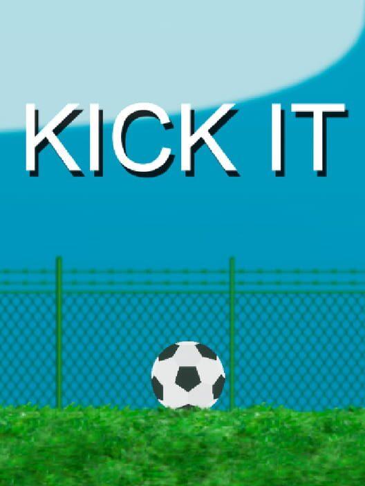 Kick It