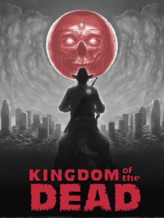 KINGDOM of the DEAD