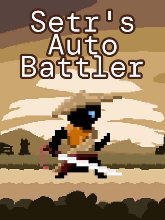 Setr's Auto Battler