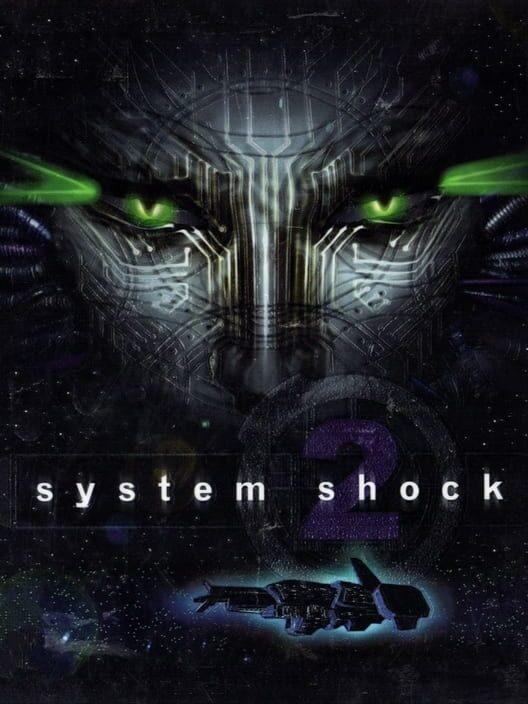 System Shock® 2 (1999)
