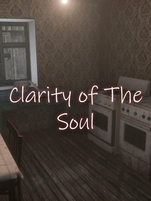 Clarity of the Soul