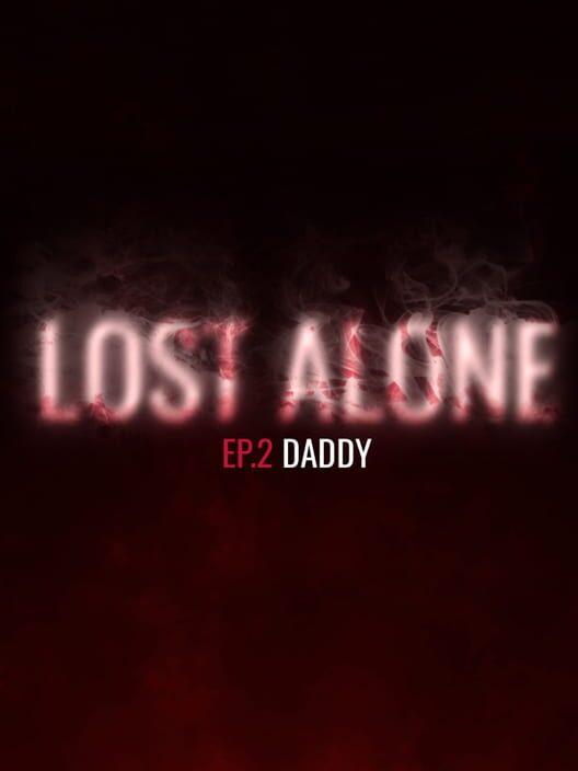 Lost Alone Ep.2 - Paparino