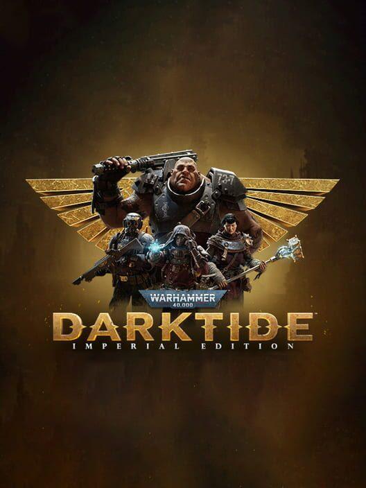 Warhammer 40,000: Darktide - 帝国版