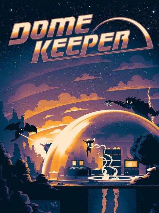 Dome Keeper 穹顶守护者