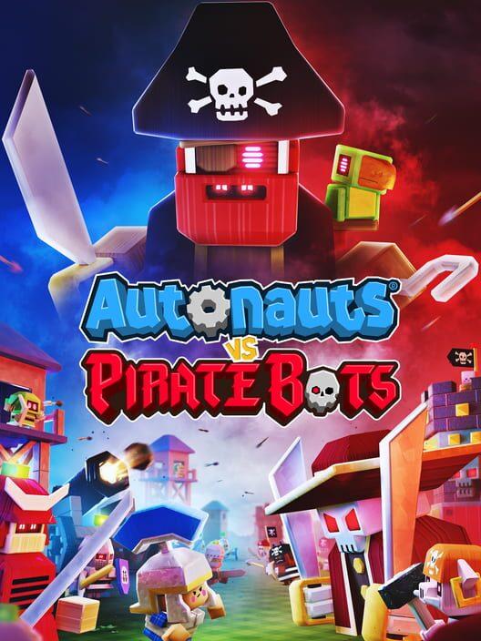 奥拓星球：强敌 / Autonauts VS. Piratebots