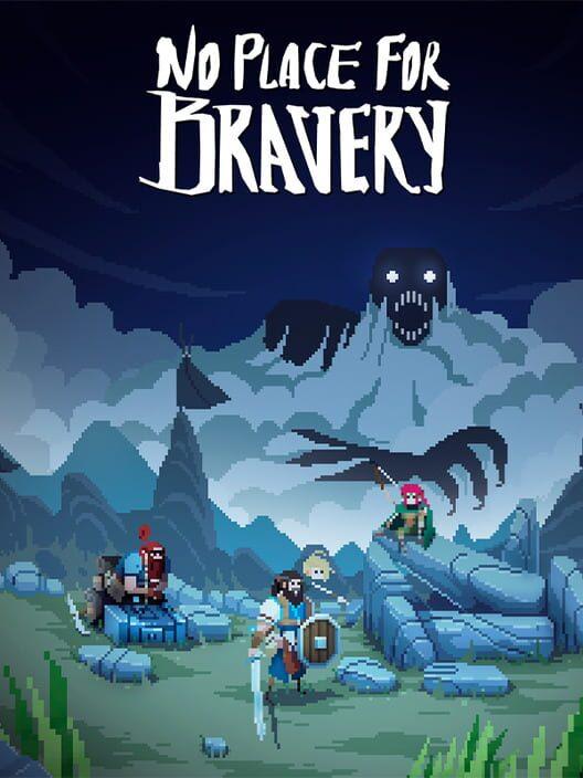 No Place for Bravery
