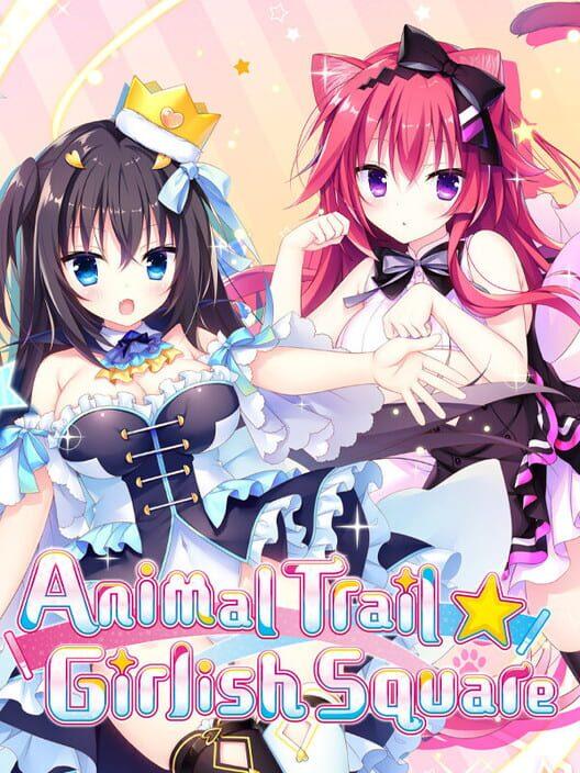 Animal Trail ☆ Girlish Square