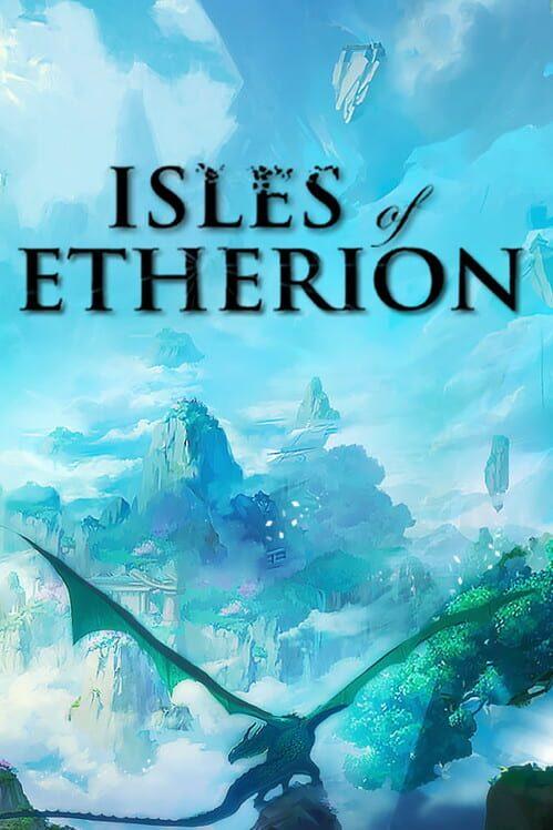 Isles of Etherion: 浮岛风云