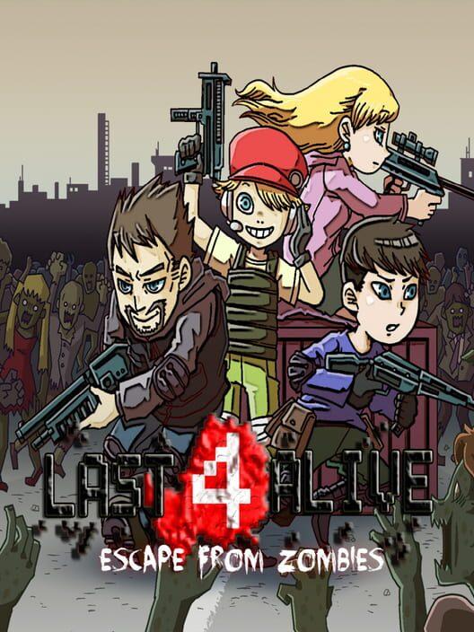 ラスト 4 アライブ ゾンビからの脱出