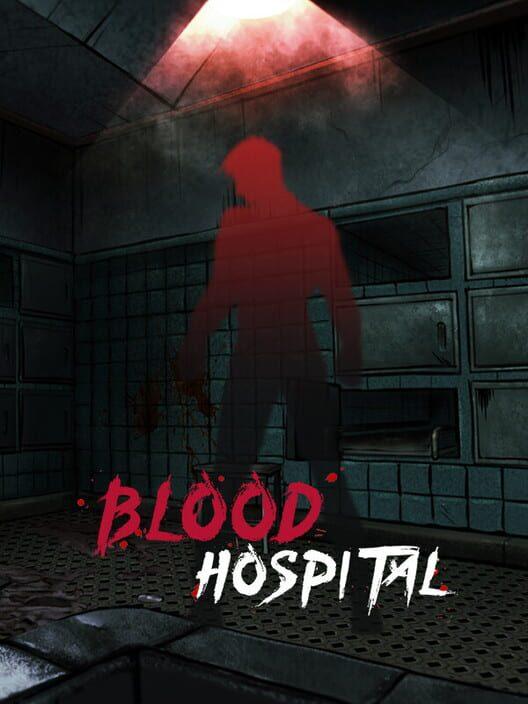 血色病院 | Blood Hospital