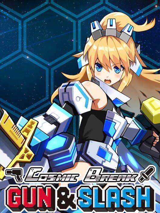 コズミックブレイクガンアンドスラッシュ