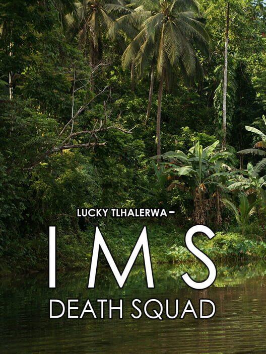 Lucky Pikinini - IMS 死の組
