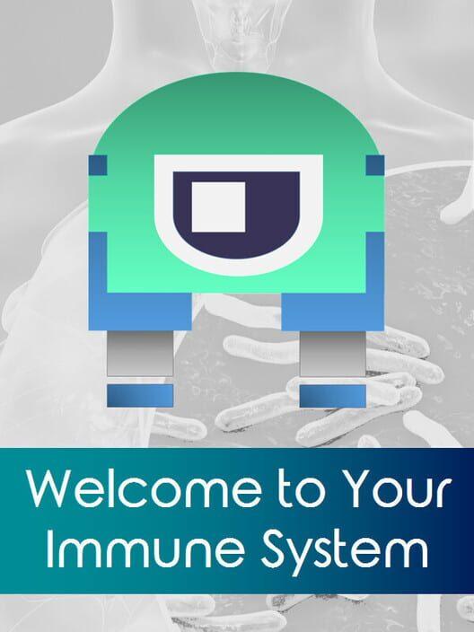 Welcome To Your Immune System