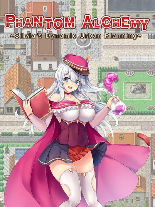 ファントム・アルケミア：シルヴィアのドキドキ都市計画