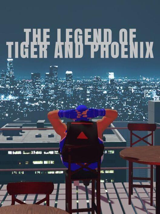 The Legend Of Tiger And Phoenix