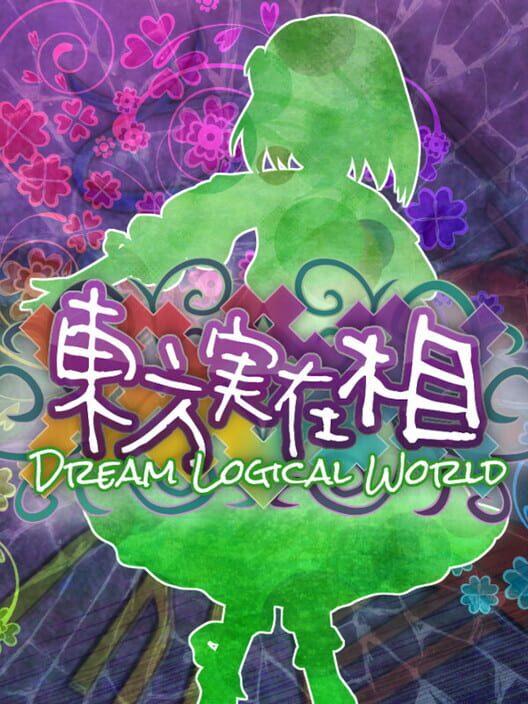 東方実在相 ～ Dream Logical World
