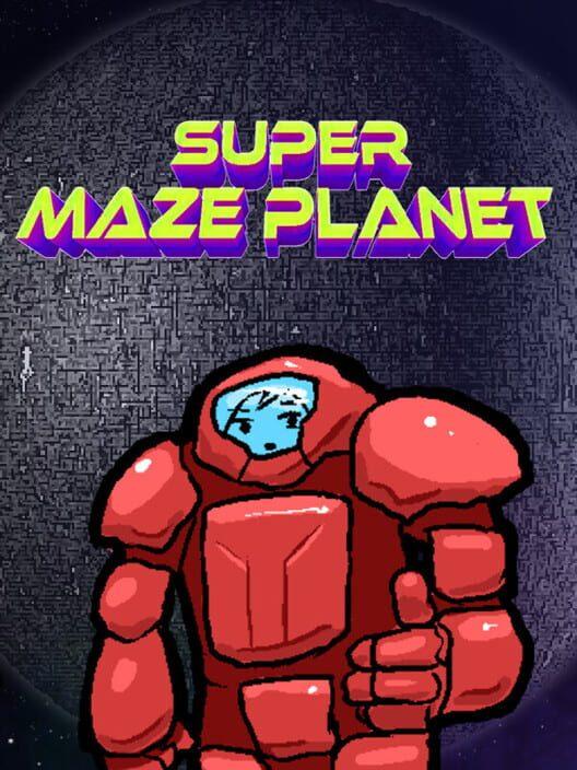 SUPER MAZE PLANET