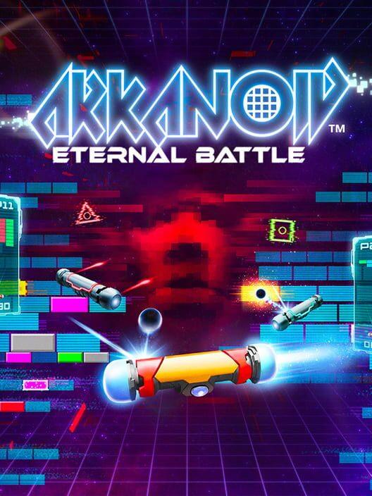 ARKANOID - ETERNAL BATTLE （快打砖块 - 永恒之战）