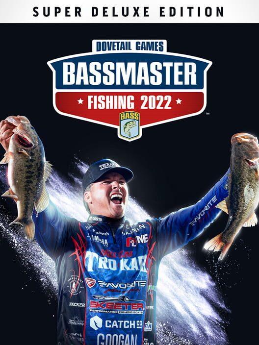 Bassmaster® Fishing 2022: Super Deluxe Edition