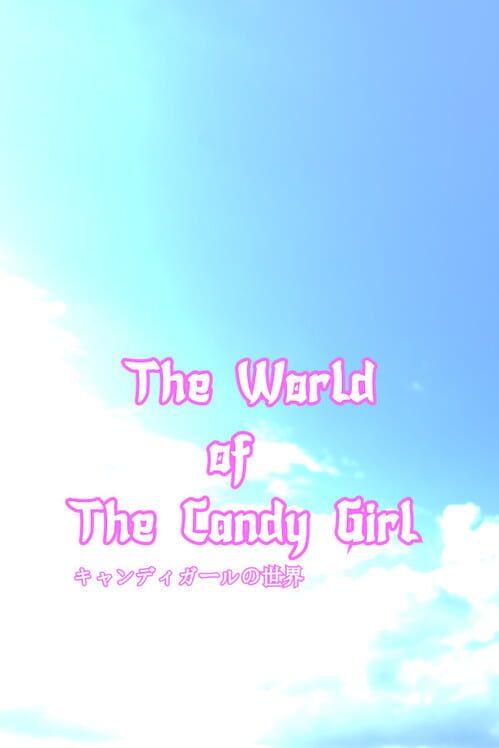 The World of The Candy Girl