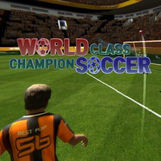 ワールドクラス チャンピオン サッカー