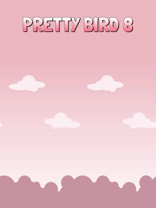 Pretty Bird 8