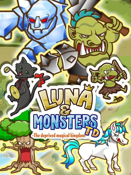 Luna & Monsters Tower Defense -The deprived magical kingdom-