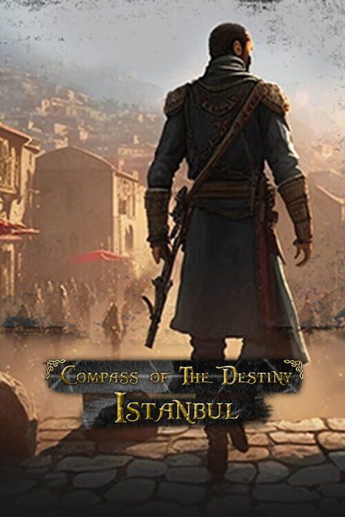 Compass of Destiny: Istanbul