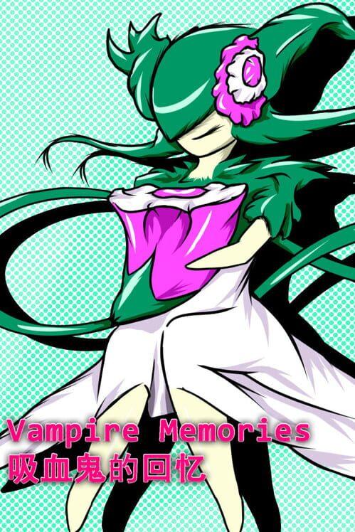 ヴァンパイアの思い出 - Vampire Memories