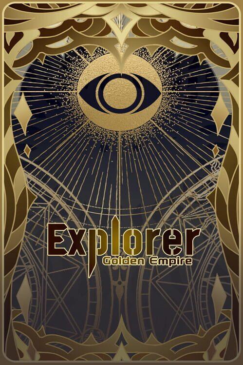 Explorer：Golden Empire