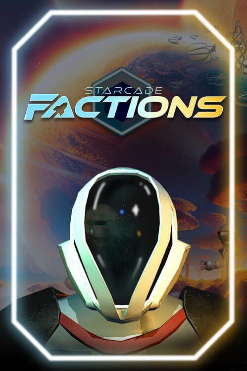 Starcade FACTIONS