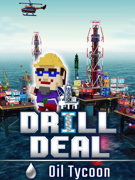 Drill Deal - Oil Tycoon