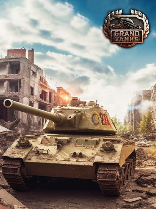 Grand Tanks: 坦克模拟器