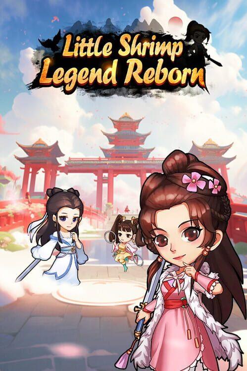 Little Shrimp：Legend Reborn