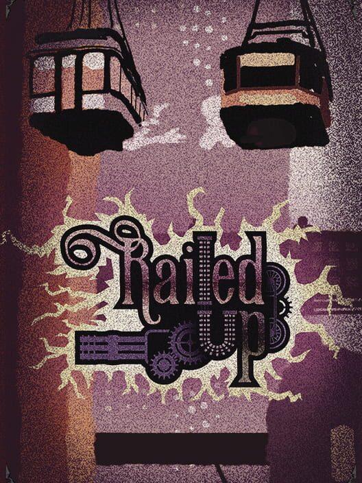 Railed Up
