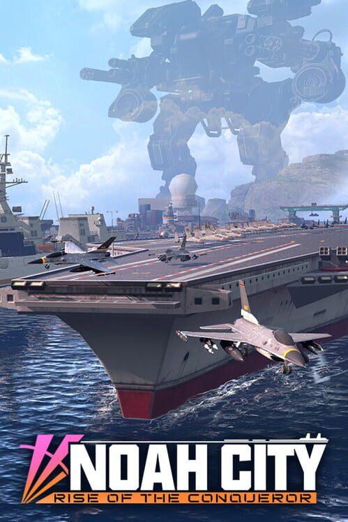 无畏舰队：炮火战争（Noah City:Rise of the conqueror）