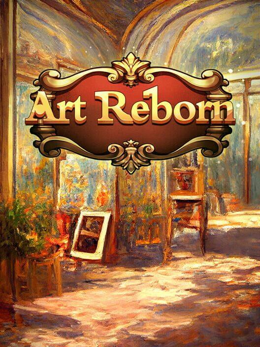 名画展 - Art Reborn（Painting Connoisseur）