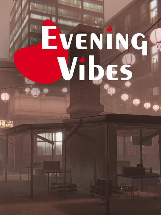 Evening Vibes