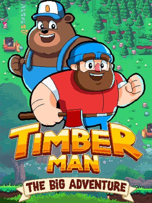 ティンバーマン：ザ・ビッグ・アドベンチャー